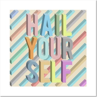 Hail Yourself //// Positivity Typographic Design Posters and Art